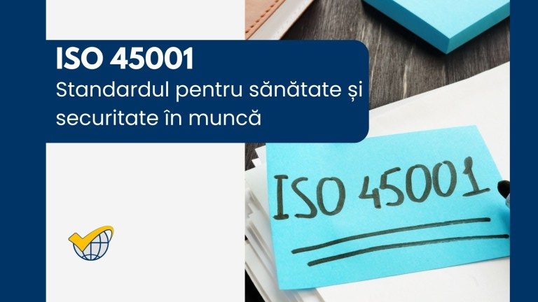 Ce este standardul ISO 45001